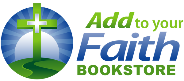 Add To Your Faith - Baptist Bookstore